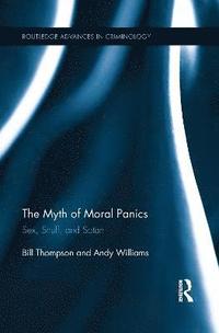 bokomslag The Myth of Moral Panics