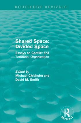 Michael Chisholm, David M. Smith - Shared Space: Divided Space, Häftad