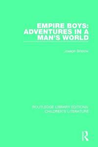 bokomslag Empire Boys: Adventures in a Man's World