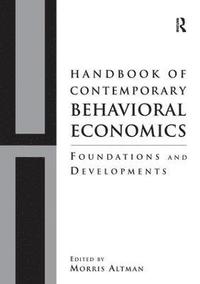 bokomslag Handbook of Contemporary Behavioral Economics