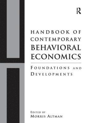 Handbook of Contemporary Behavioral Economics 1