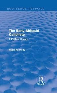 bokomslag The Early Abbasid Caliphate