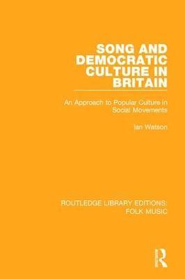 Song and Democratic Culture in Britain 1