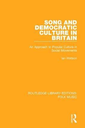 Song and Democratic Culture in Britain 1