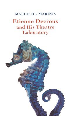Etienne Decroux and his Theatre Laboratory 1
