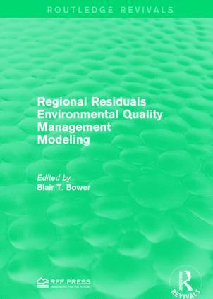 Blair T. Bower - Regional Residuals Environmental Quality Management Modeling, Häftad