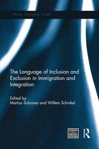 bokomslag The Language of Inclusion and Exclusion in Immigration and Integration