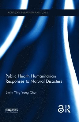Public Health Humanitarian Responses to Natural Disasters 1