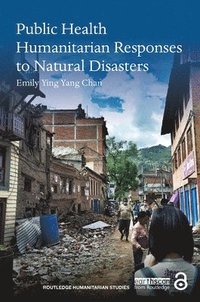 bokomslag Public Health Humanitarian Responses to Natural Disasters