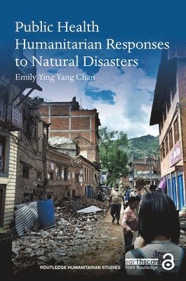 Public Health Humanitarian Responses to Natural Disasters 1
