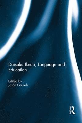 bokomslag Daisaku Ikeda, Language and Education