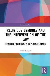 bokomslag Religious Symbols and the Intervention of the Law