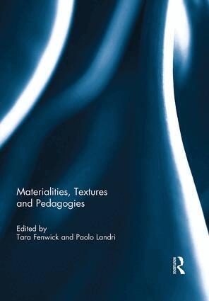 Tara Fenwick, Paolo Landri - Materialities, Textures and Pedagogies, Häftad