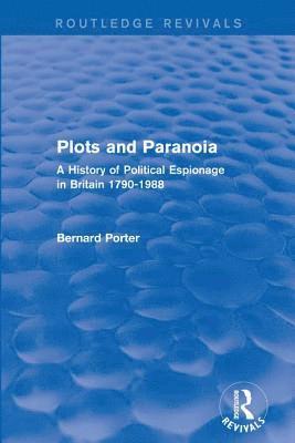 Bernard Porter - Plots and Paranoia, Häftad
