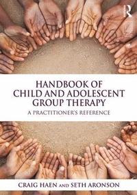 bokomslag Handbook of Child and Adolescent Group Therapy