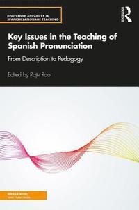 bokomslag Key Issues in the Teaching of Spanish Pronunciation