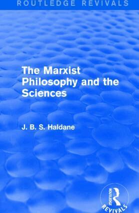 J. B. S. Haldane - Marxist Philosophy and the Sciences, Inbunden