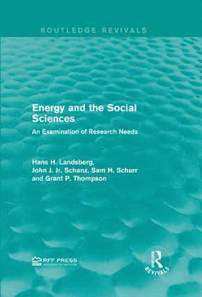 Hans H. Landsberg, John J. Schanz, Jr., Sam H. Schurr, Grant P. Thompson, John J. Schanz Jr - Energy and the Social Sciences, Inbunden