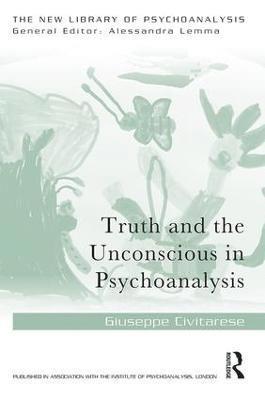 Giuseppe Civitarese - Truth and the Unconscious in Psychoanalysis, Häftad