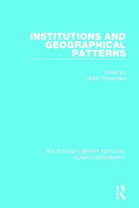 Robin Flowerdew - Institutions and Geographical Patterns, Inbunden