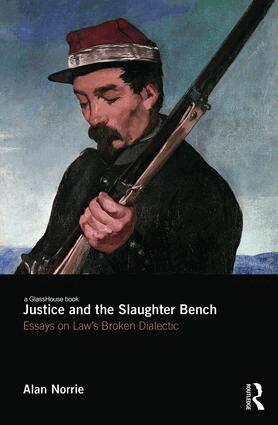 Alan Norrie - Justice and the Slaughter Bench, Inbunden