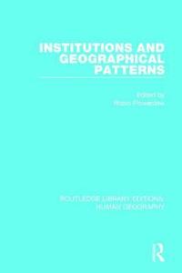 bokomslag Institutions and Geographical Patterns