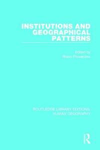 bokomslag Institutions and Geographical Patterns