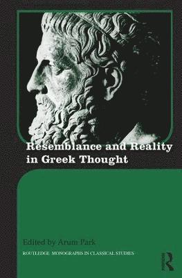 Resemblance and Reality in Greek Thought 1