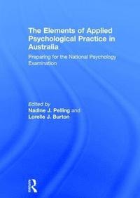 bokomslag The Elements of Applied Psychological Practice in Australia