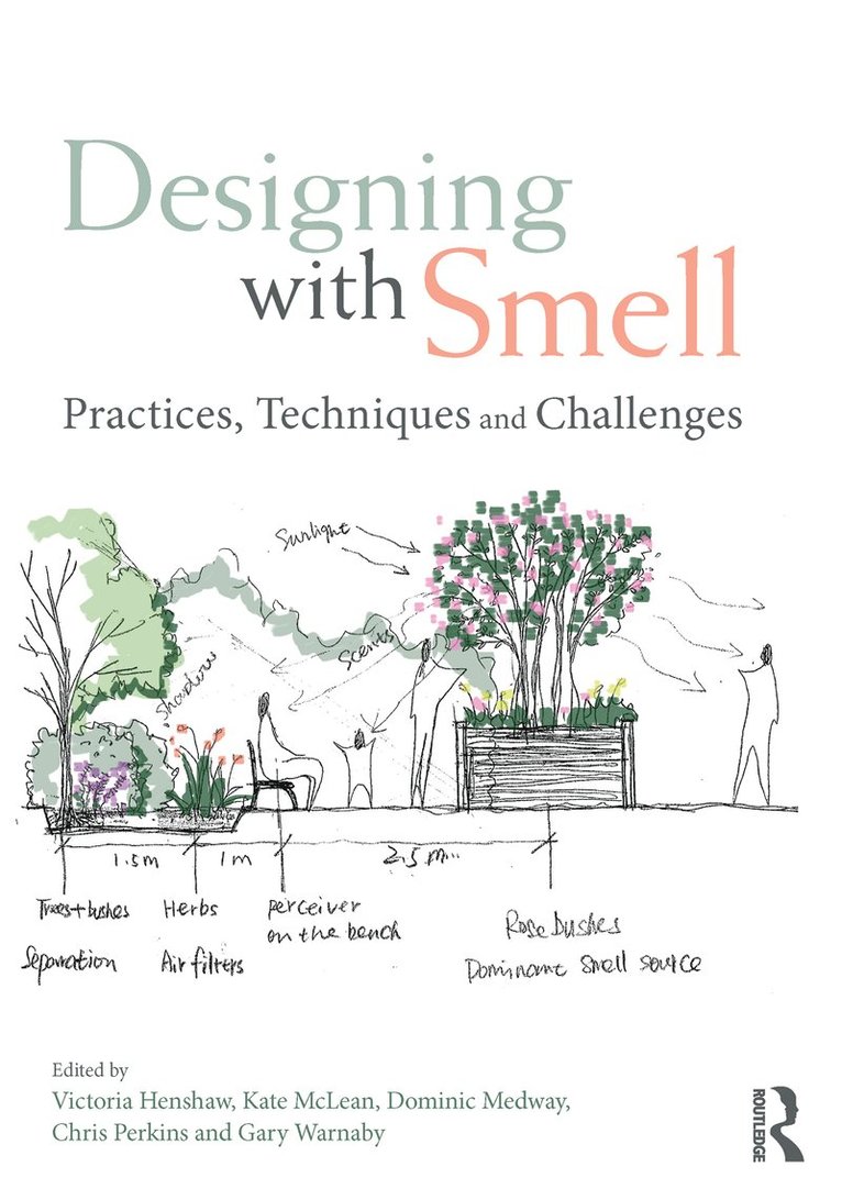 Victoria Henshaw, Kate McLean, Dominic Medway, Chris Perkins, Gary Warnaby - Designing with Smell, Inbunden