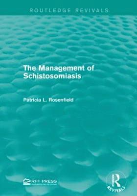 Patricia L. Rosenfield - Management of Schistosomiasis, Häftad