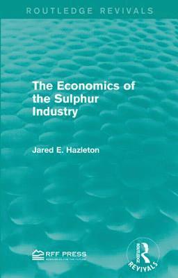 Economics of the Sulphur Industry