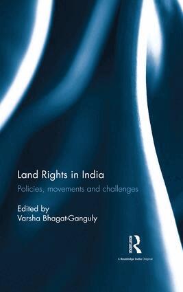 Varsha Bhagat-Ganguly - Land Rights in India, Inbunden