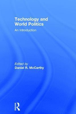 Technology and World Politics 1