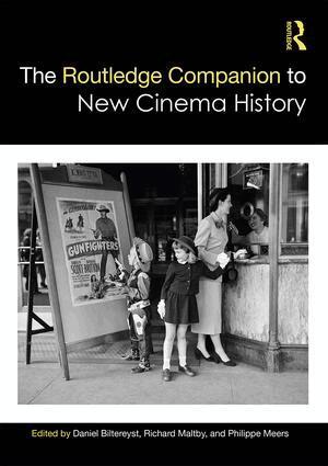 Daniel Biltereyst, Richard Maltby, Philippe Meers - Routledge Companion to New Cinema History, Inbunden