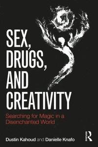 bokomslag Sex, Drugs and Creativity