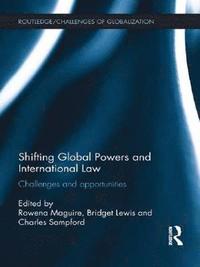 bokomslag Shifting Global Powers and International Law