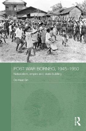 Ooi Keat Gin - Post-War Borneo, 1945-1950, Häftad