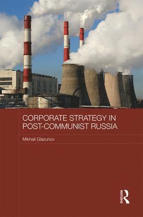 bokomslag Corporate Strategy in Post-Communist Russia