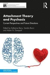 bokomslag Attachment Theory and Psychosis