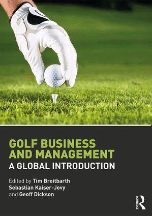 Tim Breitbarth, Geoff Dickson - Golf Business and Management, Häftad