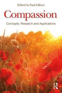 bokomslag Compassion - concepts, research and applications