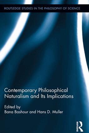 Bana Bashour, Hans D. Muller - Contemporary Philosophical Naturalism and Its Implications, Häftad