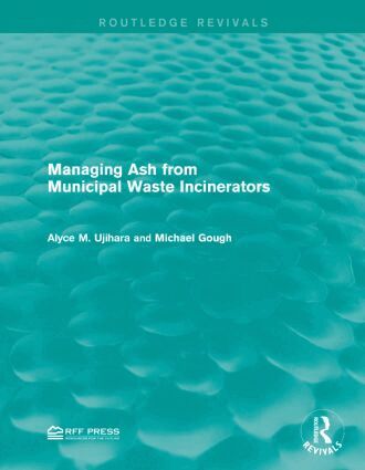 Alyce M. Ujihara, Michael Gough - Managing Ash from Municipal Waste Incinerators, Häftad