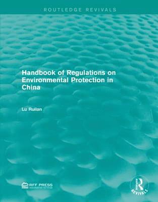 bokomslag Handbook of Regulations on Environmental Protection in China