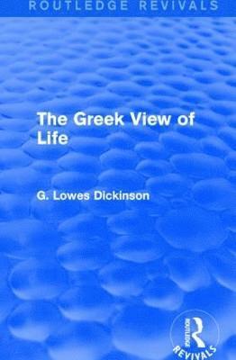 The Greek View of Life 1