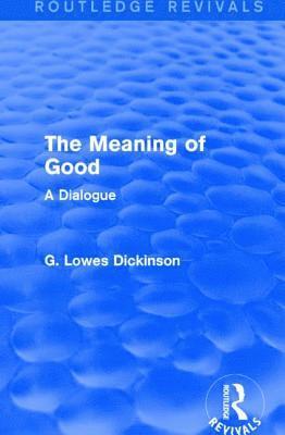 The Meaning of Good 1