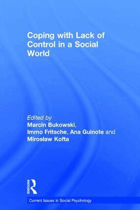 Marcin Bukowski, Immo Fritsche, Ana Guinote, Mirosław Kofta - Coping with Lack of Control in a Social World, Inbunden