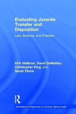 Evaluating Juvenile Transfer and Disposition 1