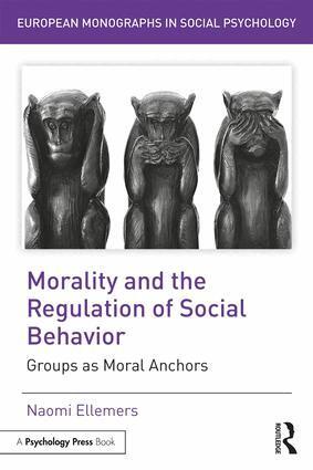 Naomi Ellemers - Morality and the Regulation of Social Behavior, Häftad